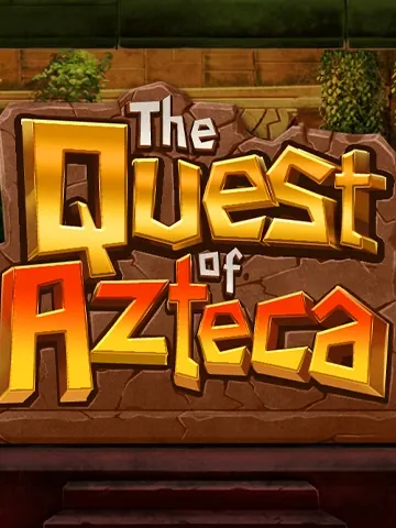 The Quest of Azteca